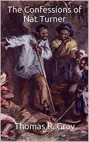 The Confessions of Nat Turner: Illustrated by B. McCahill, Thomas R. Gray