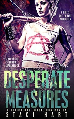 Desperate Measures by Staci Hart