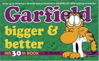 Garfield Bigger and Better by Jim Davis