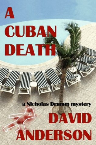 A Cuban Death by David Anderson