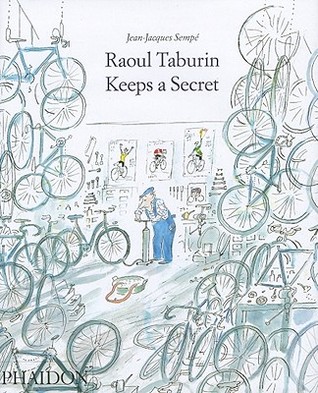 Raoul Taburin Keeps a Secret by Jean-Jacques Sempé