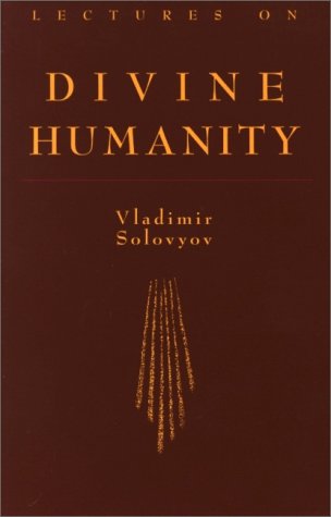Lectures on Divine Humanity by Vladimir Sergeyevich Solovyov