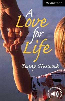 A Love for Life Level 6 by Penny Hancock