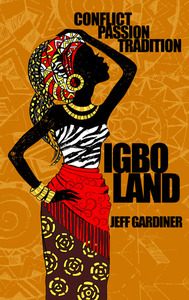 Igboland by Jeff Gardiner