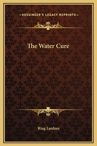 The Water Cure by Lardner