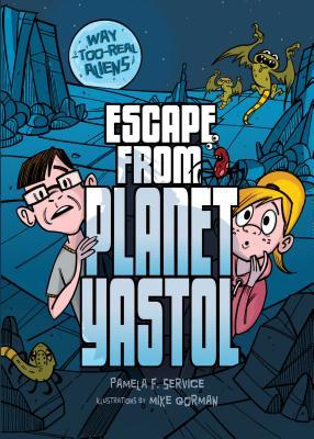 Escape from Planet Yastol by Mike Gorman, Pamela F. Service