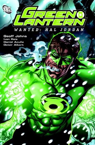 Green Lantern Vol. 3: Wanted - Hal Jordan by Oclair Albert, Geoff Johns, Daniel Acuña, Ivan Reis