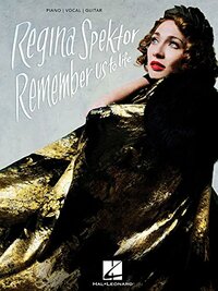 Regina Spektor - Remember Us to Life by Regina Spektor