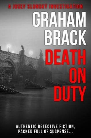 Death On Duty: Authentic detective fiction, packed full of suspense by Graham Brack