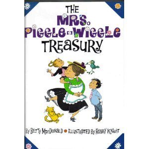 Mrs. Piggle-Wiggle Treasury by Betty MacDonald, Hilary Knight