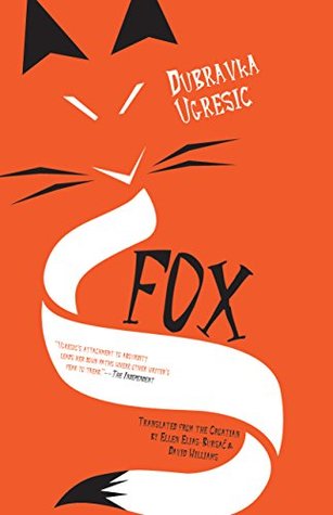 Fox by Ellen Elias-Bursać, Dubravka Ugrešić, David Williams