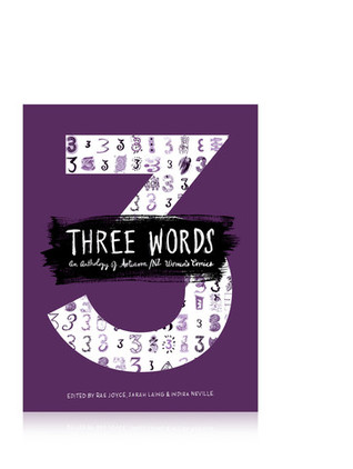 Three Words: An Anthology of Aotearoa/NZ Women's Comics by Sarah Laing, Rae Joyce, Indira Neville
