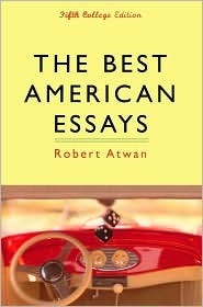 The Best American Essays by Robert Atwan