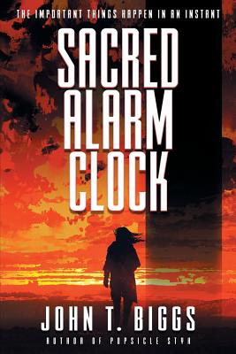 Sacred Alarm Clock by John T. Biggs