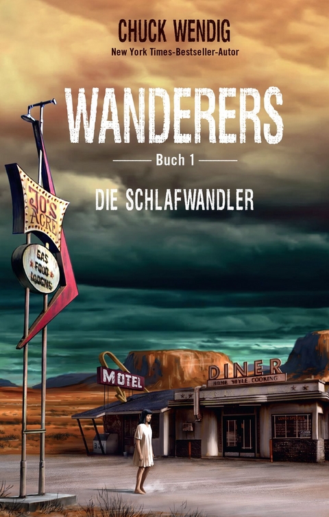Wanderers - Die Schlafwandler by Chuck Wendig