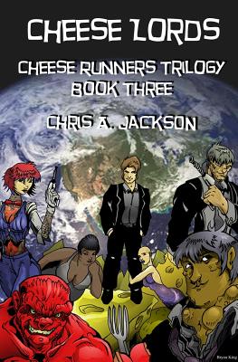 Cheese Lords by Chris A. Jackson