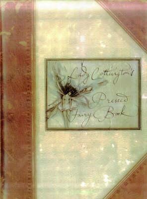 Lady Cottington's Pressed Fairy Book by Brian Froud, Terry Jones