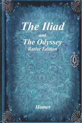 The Iliad and The Odyssey: Butler Edition by Homer