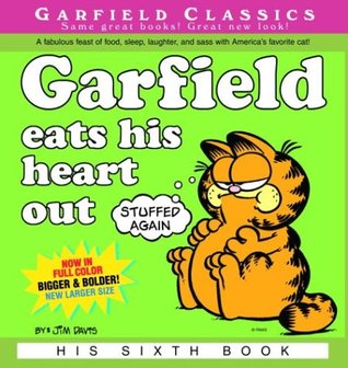 Garfield Eats His Heart Out by Jim Davis