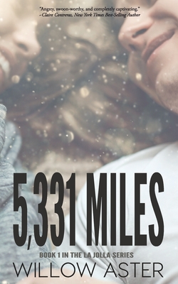 5,331 Miles: (Friends to lovers, second-chance romance) by Willow Aster