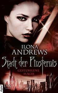 Gestohlene Magie by Bernhard Kempen, Ilona Andrews
