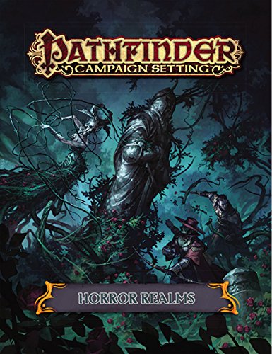 Pathfinder Campaign Setting: Horror Realms by Linda Zayas-Palmer, Patrick Renie, David N. Ross, Tim Hitchcock, James Jacobs, Thurston Hillman