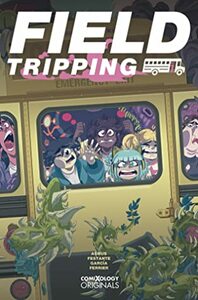Field Tripping #1 (Field Tripping #1) by José Garcia, Jim Festante, James Asmus