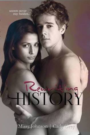 Rewriting History by Carly Grey, Missy Johnson