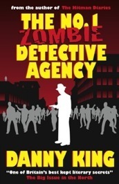 The No.1 Zombie Detective Agency by Danny King