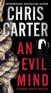 An Evil Mind, Volume 1 by Chris Carter