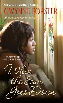When the Sun Goes Down by Gwynne Forster
