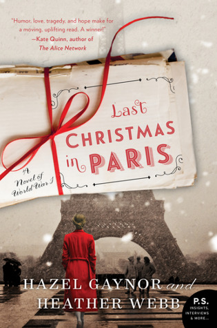 Last Christmas in Paris by Heather Webb, Hazel Gaynor