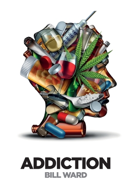 Addiction: Powell Book 7 by Bill Ward