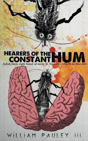 Hearers of the Constant Hum by William Pauley III