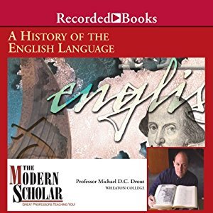 A History of the English Language by Michael D.C. Drout