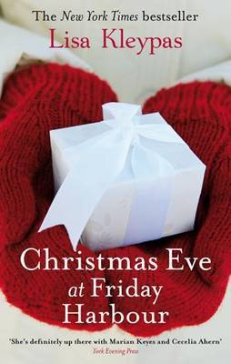 Christmas Eve at Friday Harbour by Lisa Kleypas