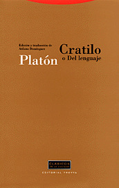 Cratilo o del lenguaje by Plato, Atilano Domínguez