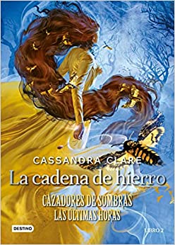 La Cadena de Hierro by Cassandra Clare