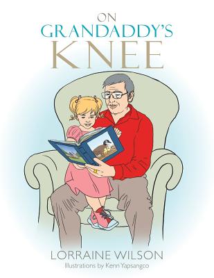 On Grandaddy's Knee by Lorraine Wilson