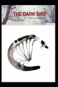 The Dark Sire: Issue 2 (Winter 2019) by John Kiste, David Crerand, Frances Tate