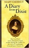 Mary Chesnut: A Diary From Dixie by Mary Boykin Chesnut
