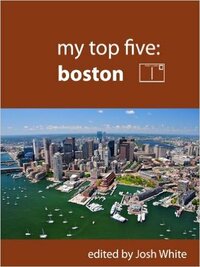 My Top Five: Boston by Josh White