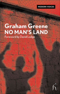 No Man's Land by Graham Greene, David Lodge, James Sexton