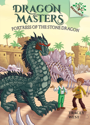 Fortress of the Stone Dragon: A Branches Book by Tracey West
