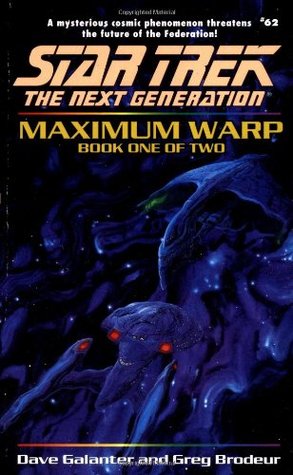 Maximum Warp: Book One of Two by Greg Brodeur, Dave Galanter
