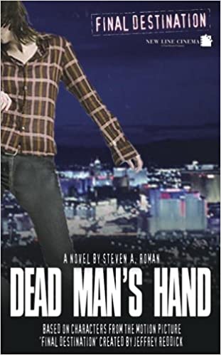 Final Destination 4: Dead Man's Hand by Steven A. Roman