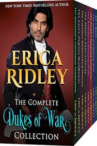Complete Dukes of War Collection: 7 Book Regency Romance Boxed Set by Erica Ridley