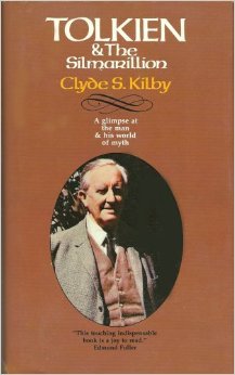 Tolkien & the Silmarillion by Clyde S. Kilby