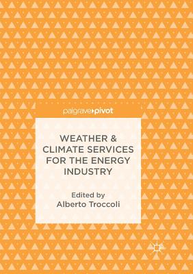 Weather & Climate Services for the Energy Industry by 
