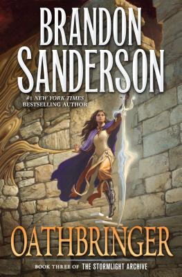 Oathbringer: Book Three of the Stormlight Archive by Brandon Sanderson